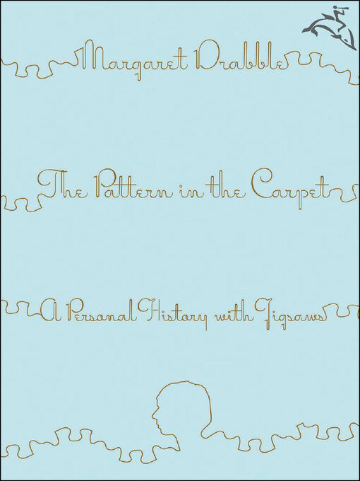 Title details for The Pattern in the Carpet by Margaret Drabble - Available